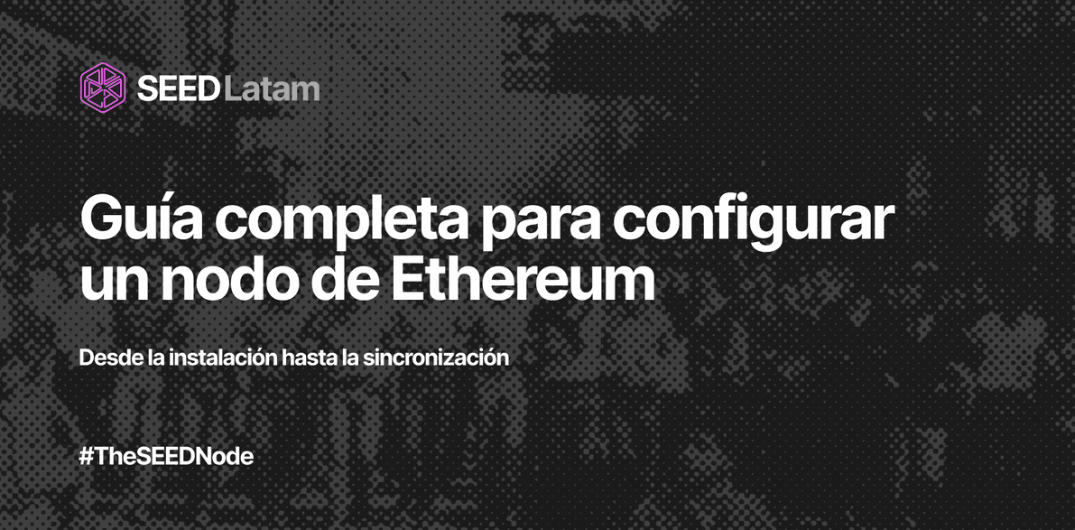 Guía configurando un nodo de Eth