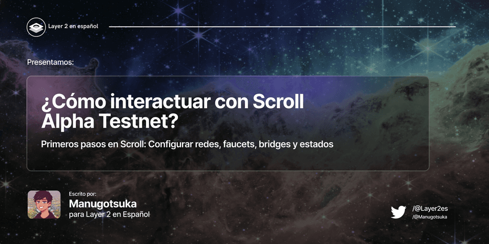 ¿Como interacturar con Scroll Alpha Testnet?