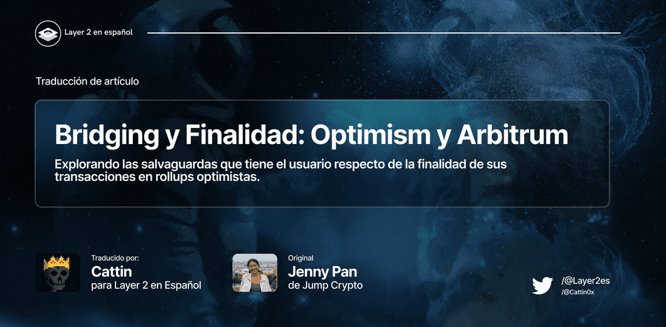 Bridging y Finalidad: Optimism y Arbitrum